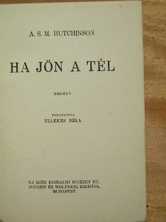 A. S. M. Hutchinson - Ha jön a tél [antikvár]