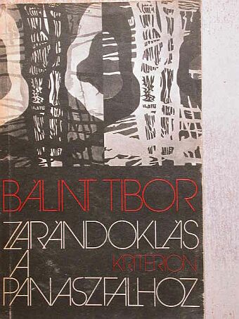 Bálint Tibor - Zarándoklás a panaszfalhoz [antikvár]