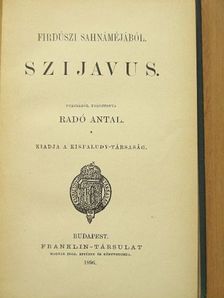 Firdúszi - Szijavus/Zál és Rudabé [antikvár]