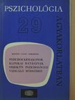 Benson Katalin - Pszichofarmakonok klinikai hatásának objektív pszichológiai vizsgáló módszerei [antikvár]
