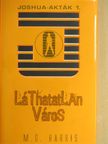 M. G. Harris - Láthatatlan város [antikvár]