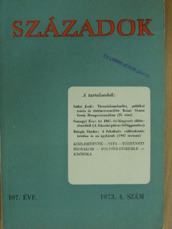 Balogh Sándor - Századok 1973/4. [antikvár]
