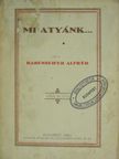 Rabenseifer Alfréd - Mi Atyánk...! [antikvár]