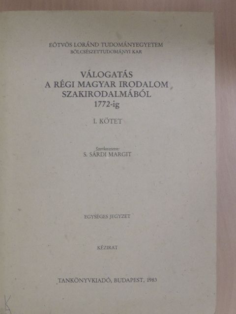 Diószegi Vilmos - Válogatás a régi magyar irodalom szakirodalmából 1772-ig I. [antikvár]