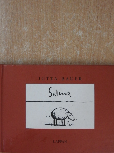 Jutta Bauer - Selma [antikvár]
