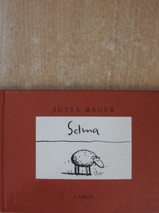 Jutta Bauer - Selma [antikvár]