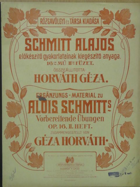 Alois Schmitt - Schmitt Alajos előkészitő gyakorlatainak kiegészitő anyaga 16-ik mű II-ik füzet [antikvár]