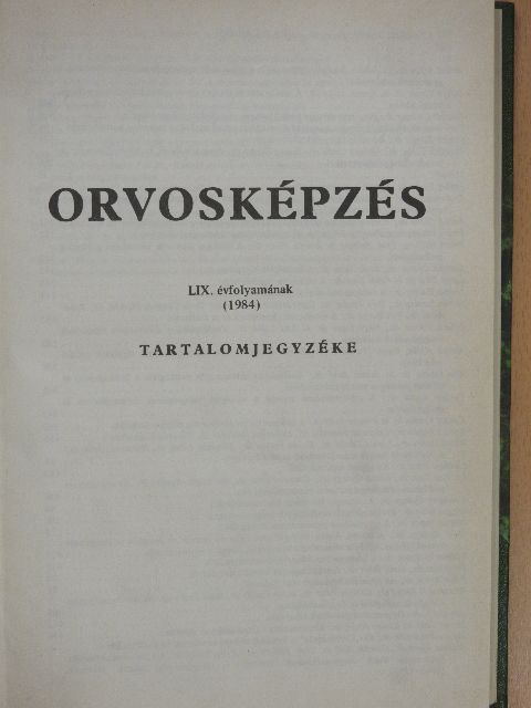 Dr. Bajtai Attila - Orvosképzés 1984. január-december [antikvár]