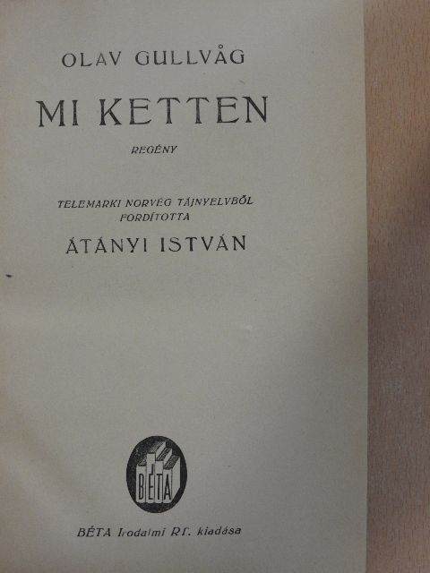 Olav Gullvag - Mi ketten [antikvár]