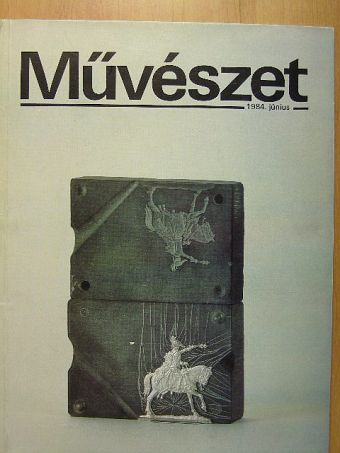 Bakonyvári M. Ágnes - Művészet 1984. június [antikvár]