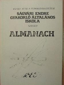 Dr. Gyémánt Ivánné - József Attila Tudományegyetem Ságvári Endre Gyakorló Általános Iskola Almanach 1983 [antikvár]