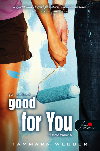 Tammara Webber - Good For You - Jó neked (A sorok között 3.)