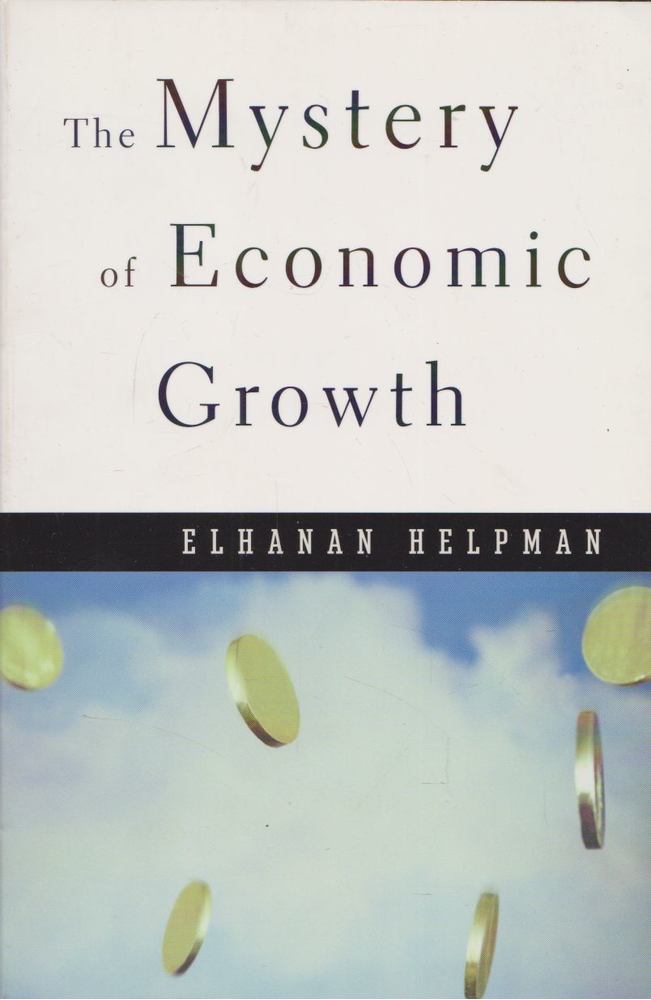 Elhanan Helpman - The Mystery of Economic Growth [antikvár]