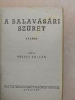 Kosáryné Réz Lola - A balavásári szüret/Kincs a hó alatt/A szürke autó/Új élet a romok alatt [antikvár]