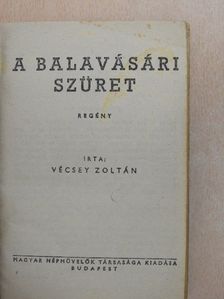 Kosáryné Réz Lola - A balavásári szüret/Kincs a hó alatt/A szürke autó/Új élet a romok alatt [antikvár]