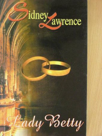 Sidney Lawrence - Lady Betty [antikvár]