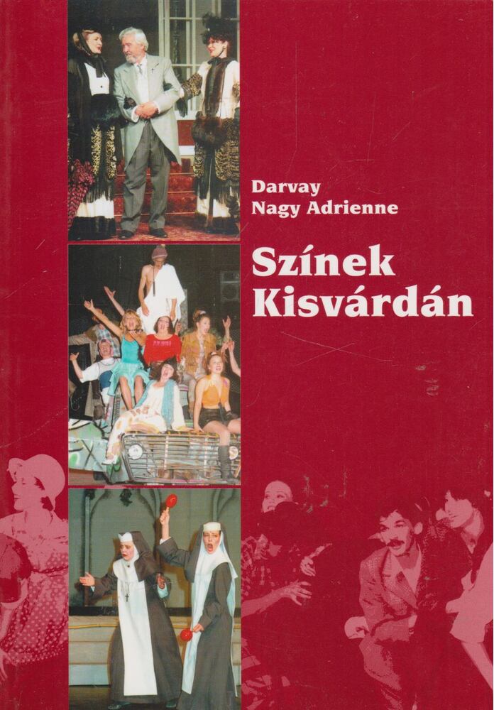 Darvay Nagy Adrienne - Színek Kisvárdán [antikvár]