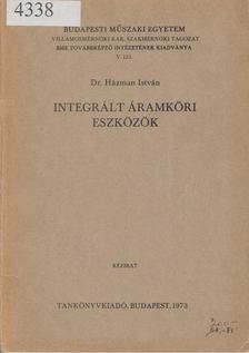 Házman István - Integrált áramköri eszközök [antikvár]