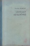 PAPP FERENC - Lehullt az első hó [antikvár]