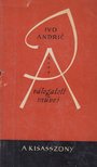 ANDRIC, IVO - A kisasszony [antikvár]