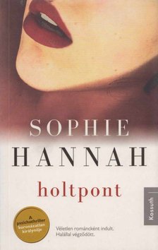 Sophie Hannah - Holtpont [antikvár]