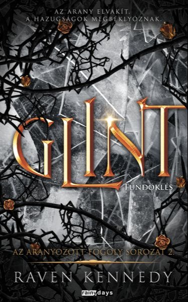 Raven Kennedy - Glint - Tündöklés - Az aranyozott fogoly sorozat 2. [eKönyv: epub, mobi]
