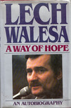 Lech Walesa - A Way of Hope: An autobiography [antikvár]