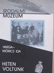 Varga-Móricz Ida - Heten voltunk [antikvár]