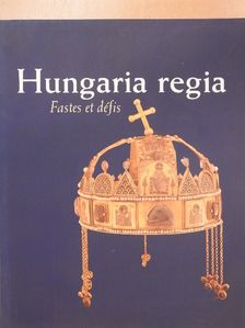 Hankiss Ágnes - Hungaria Regia [antikvár]