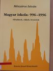 Mészáros István - Magyar iskola: 996-1996 [antikvár]