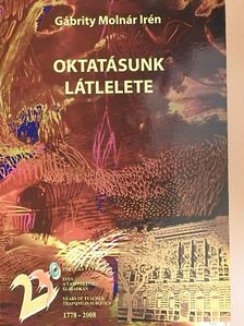 Gábrity Molnár Irén - Oktatásunk látlelete [antikvár]