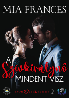 Frances Mia - A Szívkirálynő mindent visz [eKönyv: epub, mobi]