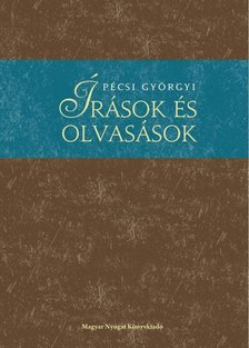 Pécsi Györgyi - Írások és olvasások [antikvár]