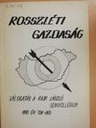 Bokor Attila - Rosszléti gazdaság [antikvár]