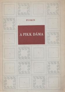 Puskin, Alekszandr Szergejevics - A pikk dáma [antikvár]