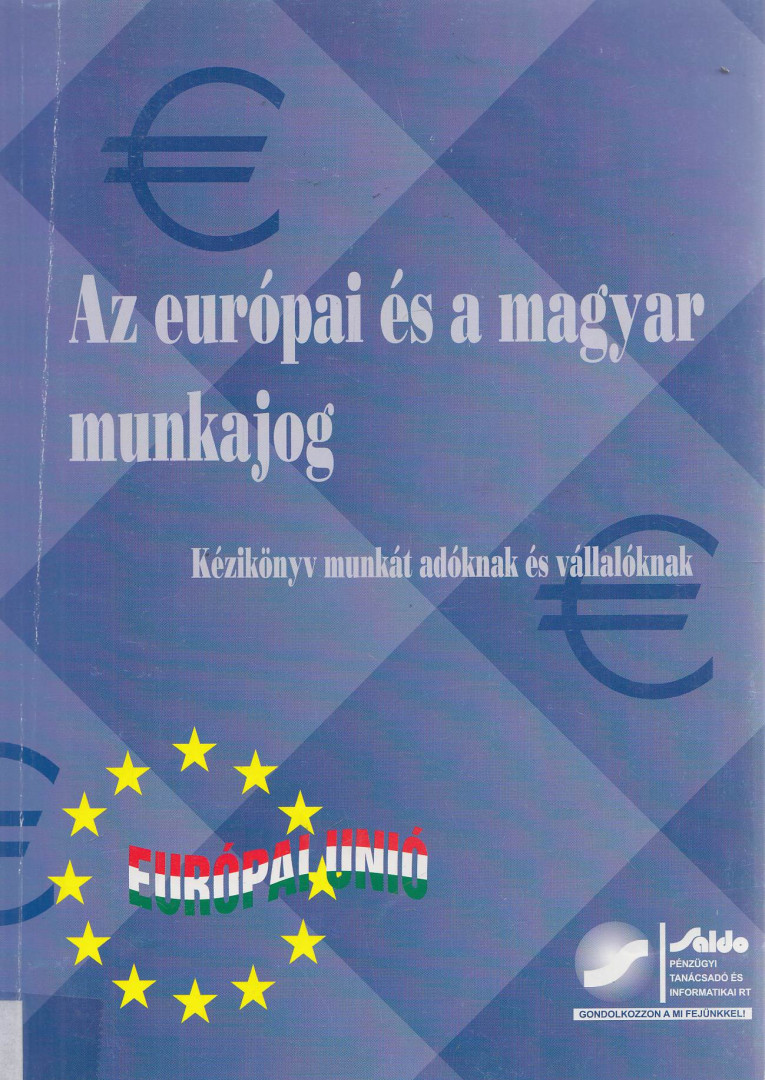 Dr. Horváth István - Az európai és a magyar munkajog [antikvár]