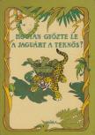 Jékely Endre - Hogyan győzte le a jaguárt a teknős? [antikvár]