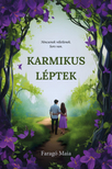 Faragó Maia - Karmikus léptek
