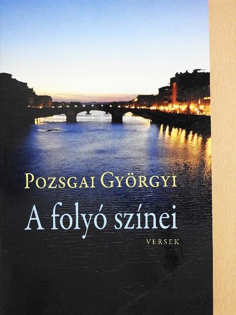 Pozsgai Györgyi - A folyó színei [antikvár]