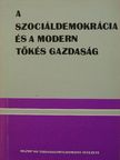 Asztalos László György - A szociáldemokrácia és a modern tőkés gazdaság [antikvár]