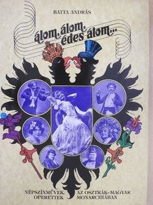 Batta András - Álom, álom, édes álom... [antikvár]