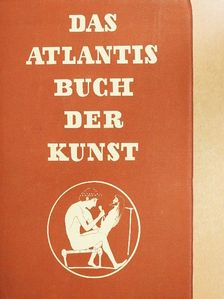 Dr. Arno Schönberger - Das Atlantisbuch der Kunst [antikvár]