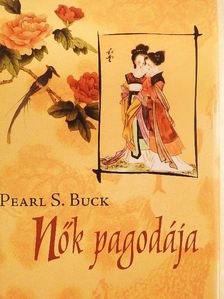 Pearl S. Buck - Nők pagodája [antikvár]