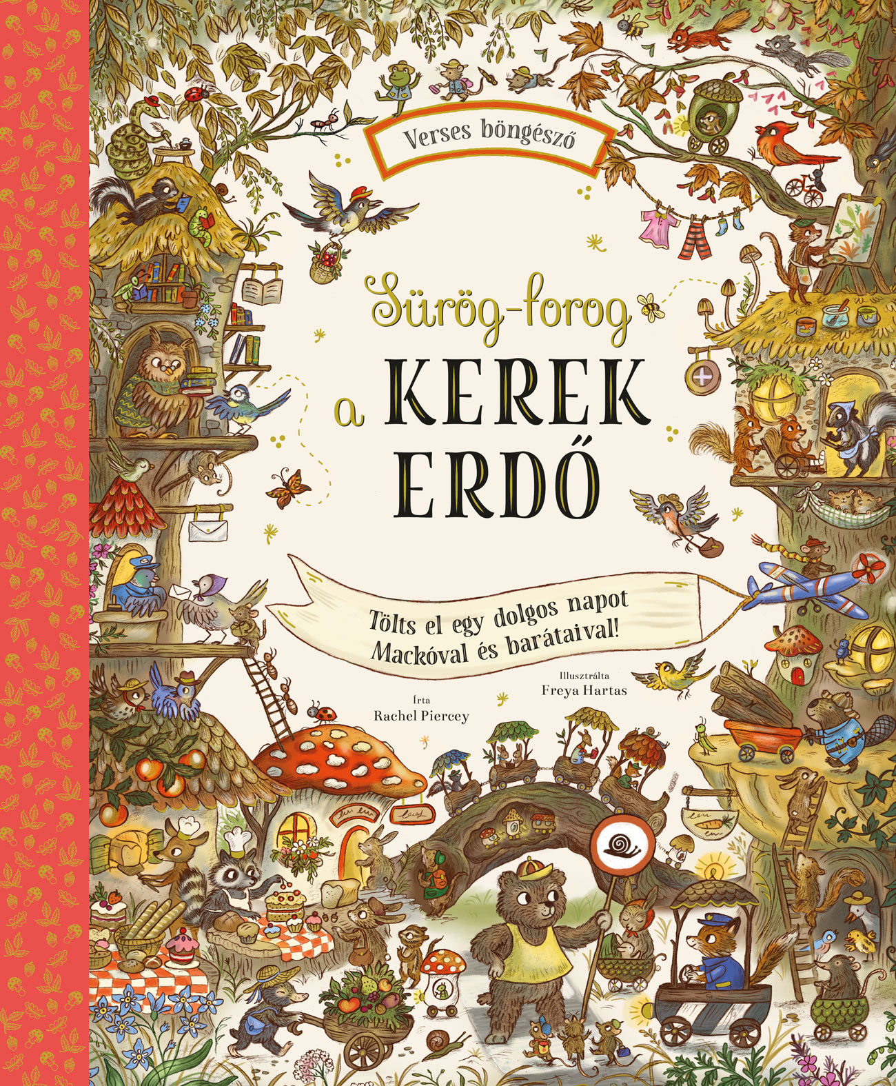 Rachel Piercey - Sürög-forog a Kerek Erdő