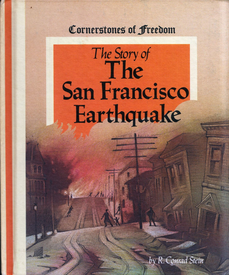 R. Conrad Stein - The Story of The San Francisco Earthquake [antikvár]
