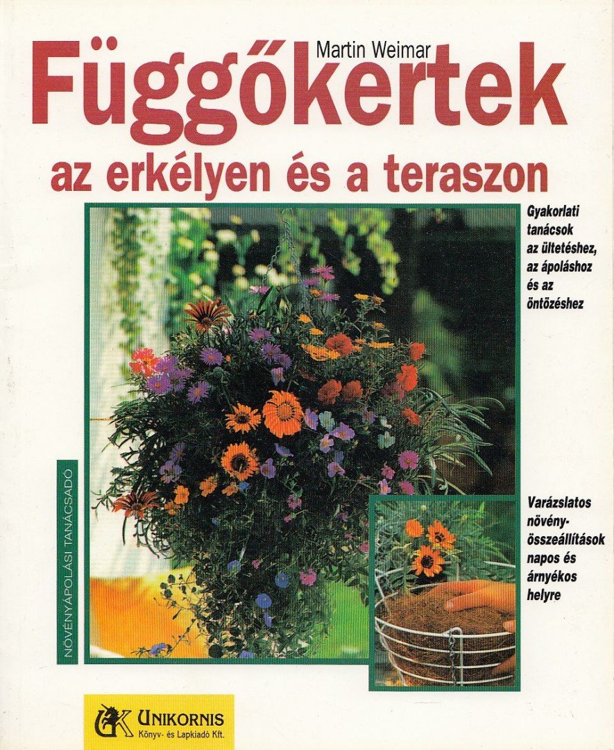 Weimar, Martin - Függőkertek az erkélyen és a teraszon [antikvár]