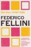 Muhi Klára, Perlaki Tamás - Federico Fellini [antikvár]