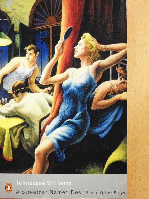 Tennessee Williams - A Streetcar Named Desire and Other Plays [antikvár]