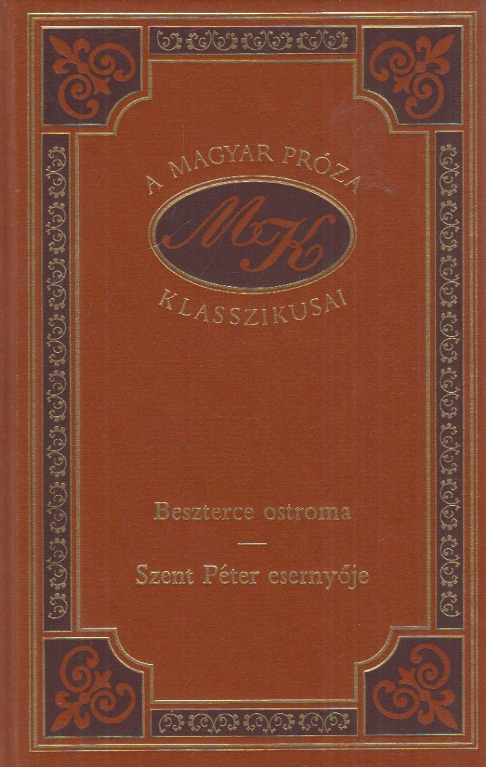Mikszáth Kálmán - Beszterce ostroma / Szent Péter esernyője [antikvár]