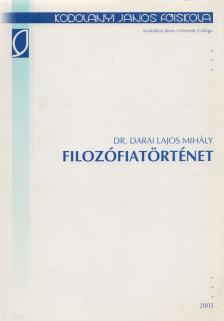 Darai Lajos Mihály - Filozófiatörténet [antikvár]
